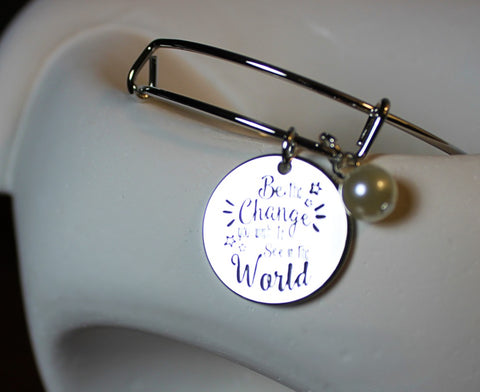 BE THE CHANGE YOU WISH TO SEE IN THE WORLD Inspirational Hand Stamped Bracelet - Sweet Overtures