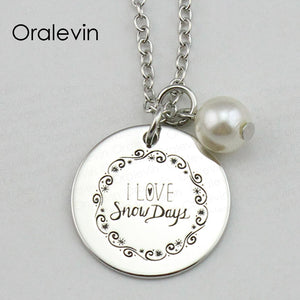 I LOVE SNOW DAYS Inspirational Hand Stamped Necklace - Sweet Overtures