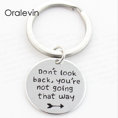 DON'T LOOK BACK,YOU ARE NOT GOING THAT WAY Charms Keychain Gift Jewelry - Sweet Overtures